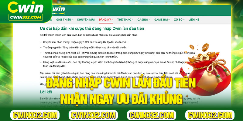 Đăng nhập Cwin lần đầu tiên nhận ngay ưu đãi khủng