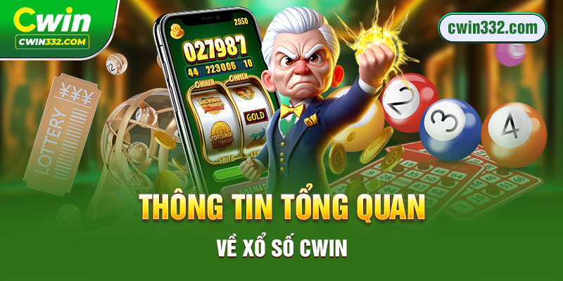 Thông tin tổng quan về xổ số Cwin